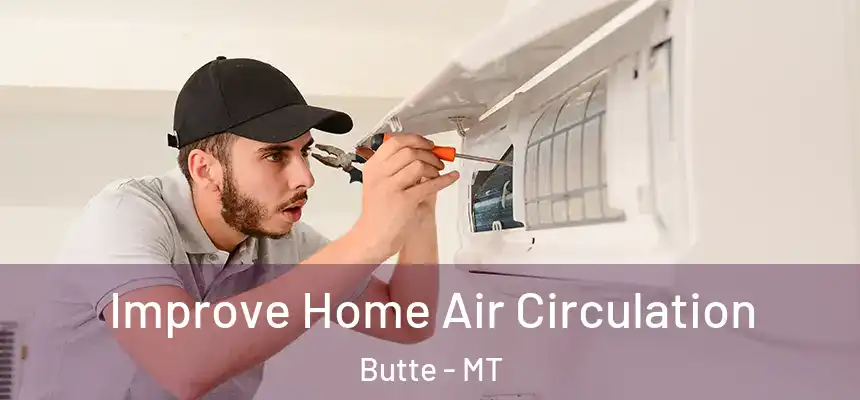 Improve Home Air Circulation Butte - MT